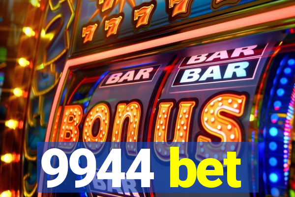 9944 bet